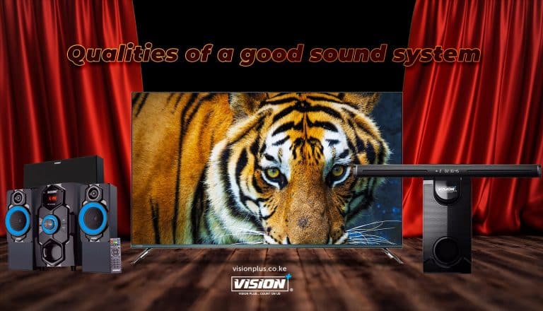 QUALITIES OF A GOOD SOUND SYSTEM